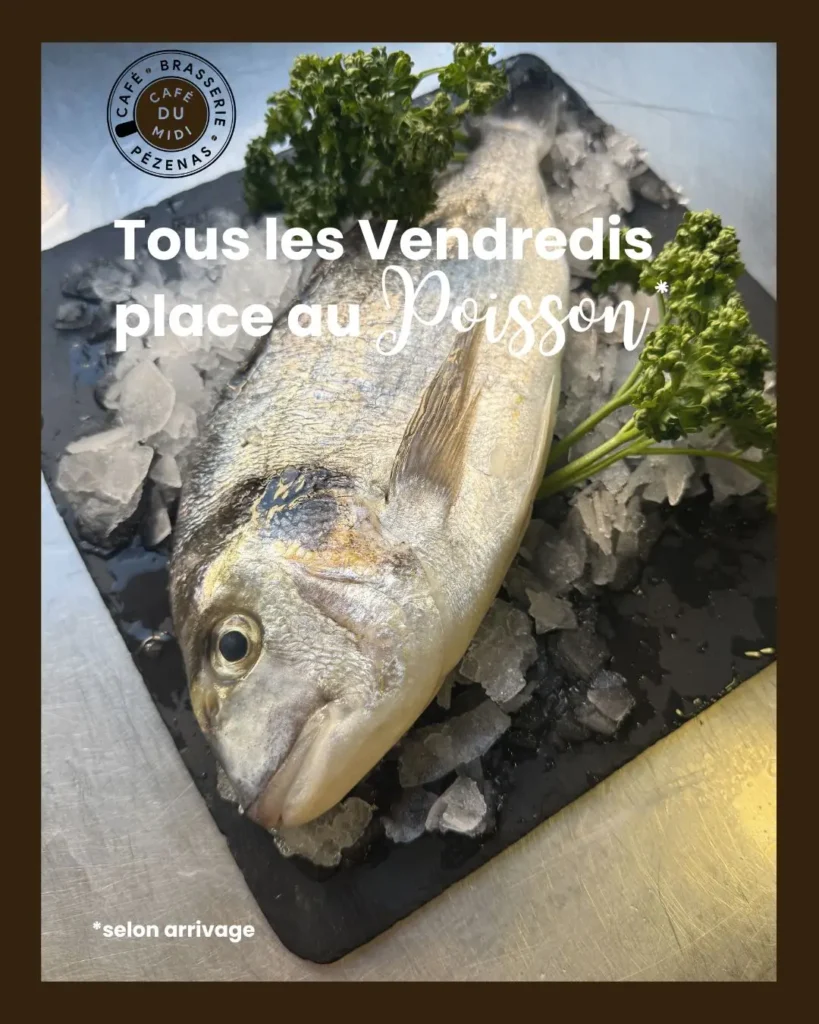 Tous les vendredis, la brasserie du midi propose un poisson dans le menu du jour